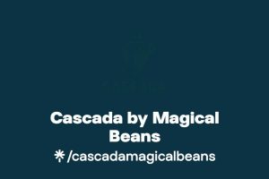 Cascada by Magical Beans
