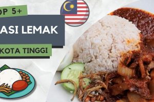 Nasi Lemak di Kota Tinggi, Malaysia: 10 Gerai Paling Popular Wajib Dicuba